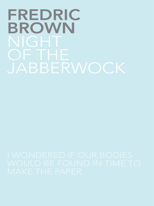 Title details for Night of the Jabberwock by Fredric Brown - Available
